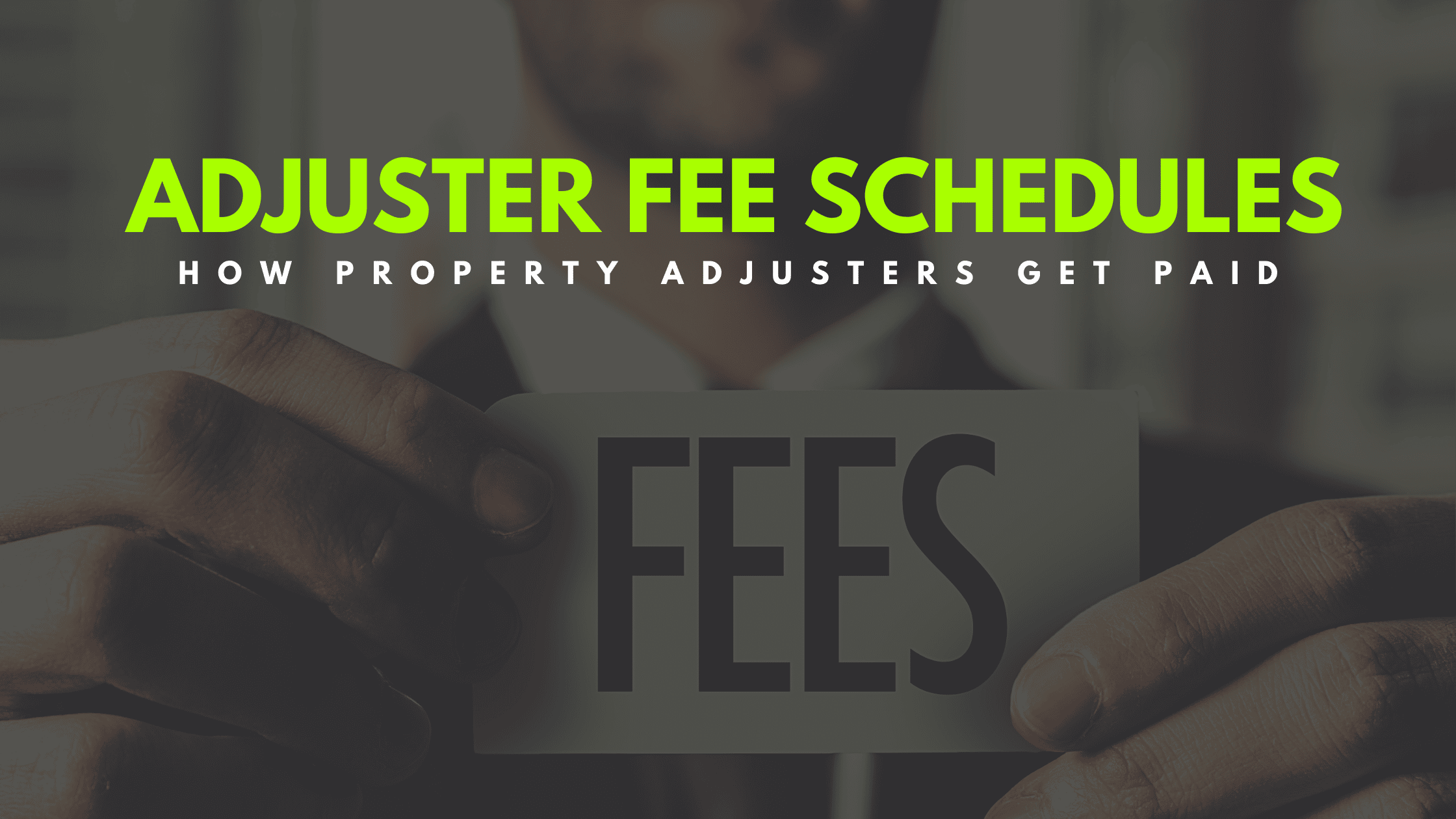 independent adjuster fee schedule